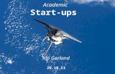 Academic Start-ups Kip Garland 29.10.13. Outcomes Expectativas Percepções Desempenho Produtos & Serviços Melhoria da SoluçãoMelhoria de Produto Obstáculos.