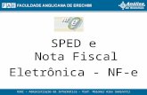 ASAI – Administração da Informática – Prof. Malomar Alex Seminotti SPED e Nota Fiscal Eletrônica - NF-e.