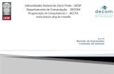 1 Universidade Federal de Ouro Preto - UFOP Departamento de Computação - DECOM Programação de Computadores I – BCC701 .