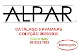 CATÁLAGO HAVAIANAS COLEÇÃO 2009/2010 Kids e Baby 55-3332.7632.