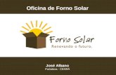 Oficina de Forno Solar José Albano Fortaleza - CEARÁ