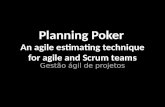Planning Poker An agile estimating technique for agile and Scrum teams Gestão ágil de projetos.