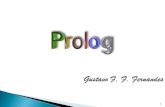 1. O que é Prolog? História. Características. Conceitos Básicos. Fatos. A sintaxe e as regras do Prolog. Executando um programa em Prolog. Campos de uso.