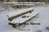 Balada da Neve por Augusto GiL Recordando uma das mais belas poesias da Literatura Portuguesa.