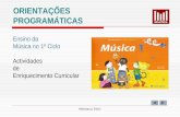 Meloteca 2007 ORIENTAÇÕES PROGRAMÁTICAS Ensino da Música no 1º Ciclo Actividades de Enriquecimento Curricular.