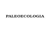 PALEOECOLOGIA. A CIÊNCIA PALEONTOLÓGICA Crosta Terrestre imenso arquivo natural. Rochas páginas de registro deste arquivo (geológico & biológico). Paleontologia.