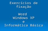 Exercícios de fixação Word Windows XP e Informática Básica.