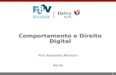 1 Comportamento e Direito Digital Prof. Alexandre Monteiro Recife.