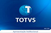 Apresentação Institucional Abril / 2013 Sobre a TOTVS.