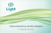 Teleconferência de Resultados 2º Trimestre de 2013.