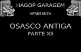 HAGOP GARAGEM APRESENTA OSASCO ANTIGA PARTE XII.