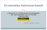 CRISES E COMERCIO EXTERIOR OS DESAFIOS NO FUTURO PRÓXIMO EMILIO GAROFALO FILHO Economia Internacional.