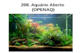 208. Aquário Aberto (OPENAQ). O ecossistema em um aquário selado ilustra os princípios básicos de operação de um ecossistema. Quando há luz se produz.