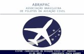 CISTAC -Subcomissão de Aviação Civil 12ª reunião - 22.05.2012 - Comandante Paulo Licati ABRAPAC ASSOCIAÇÃO BRASILEIRA DE PILOTOS DA AVIAÇÃO CIVIL.