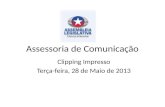 Assessoria de Comunicação Clipping Impresso Terça-feira, 28 de Maio de 2013.