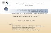 Influência de Gases Inertes no Equilíbrio Químico: Nuances e Simulações Computacionais Dissertação de Mestrado em Educação Multimédia Susana Cristina Morais.