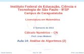 ©Prof. Lineu MialaretAula 14 - 1/26Cálculo Numérico Cálculo Numérico – CN Prof. Lineu Mialaret Aula 14: Análise de Algoritmos (2) Instituto Federal de.