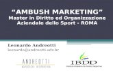 “AMBUSH MARKETING” Master in Diritto ed Organizzazione Aziendale dello Sport - ROMA Leonardo Andreotti leonardo@andreotti.adv.br.
