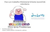 Para um trabalho Ministerial Infanto-Juvenil de relevância. Por Bruno Barroso. Pastor, Artista plástico, bonequeiro, palhaço.