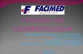 Faculdade de Farmácia e Bioquímica Turma: 6º semestre Disciplina: Cosmetologia Professora: Cristina Moreira Barbosa Cacoal - RO Julho;2010.