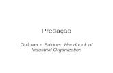 Predação Ordover e Saloner, Handbook of Industrial Organization.