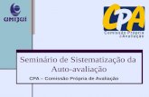 Seminário de Sistematização da Auto-avaliação CPA – Comissão Própria de Avaliação.