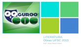 + LITERATURA Obras UFSC 2015 Prof a. Karen Neves Olivan.