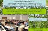 Formação continuada dos profissionais da Educação Básica no Semiárido: princípios, projetos e experiências Seminário Nacional Educação Contextualizada.