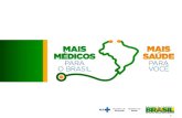 1. Fon te: Estadisticas Sanitarias Mundiales, OMS/2011 e 2012 Brasil precisa de médicos Médicos/mil habitantes Brasil1,8 Argentina3,2 Uruguai3,7 Portugal3,9.