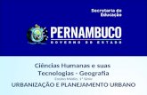 Ciências Humanas e suas Tecnologias - Geografia Ensino Médio, 1ª Série URBANIZAÇÃO E PLANEJAMENTO URBANO.