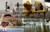 INSTALAÇÃO BODY ARTE PERFORMANCE HAPPENING ARTE CONCEITUAL ARTE URBANA.