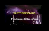 ELETRODINÂMICA Prof. Marcos G Degenhardt. Conceito É a parte da Física que estuda os efeitos da corrente elétrica.
