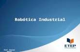 Robótica Industrial Prof. Daniel Hasse Robótica Industrial.
