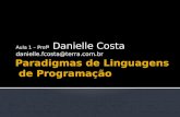 Aula 1 – Profª Danielle Costa danielle.fcosta@terra.com.br.