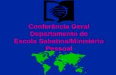 Conferência Geral Departamento de Escola Sabatina/Ministério Pessoal.