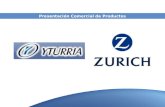 Presentación Comercial de Productos. © Zurich Insurance Company Ltd 2 Corporate Presentation22/04/2014 ¿Quiénes somos? Zurich es uno de los 5 mayores.