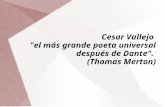 Cesar Vallejo "el más grande poeta universal después de Dante". (Thomas Merton)