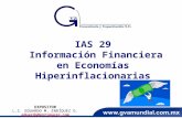 IAS 29 Información Financiera en Economías Hiperinflacionarias EXPOSITOR L.C. EDUARDO M. ENRÍQUEZ G. eduardo@enriquezg.com 1.