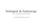 Hotspot & hotswap, who and who are best freinds