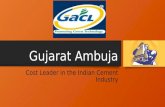 Gujarat Ambuja-Cost Leader in the Indian Cement Industry