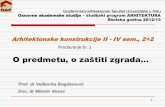 Sajt-predavanje Br.1 Ak II - Uvod, Zastita Zgrada (2012-2013)