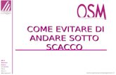 COME EVITARE DI ANDARE SOTTO SCACCO COME EVITARE DI ANDARE SOTTO SCACCO.