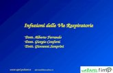 Www.apel-pediatri.it aferrand@fastwebnet.it Infezioni delle Vie Respiratorie -Dott. Alberto Ferrando -Dott. Giorgio Conforti -Dott. Giovanni Semprini.