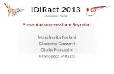 IDIRact 2013 25 maggio - Siena Presentazione sessione Segretari Margherita Forlani Giacomo Gazzarri Giulia Pieruzzini Francesca Villazzi.