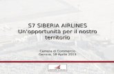 S7 SIBERIA AIRLINES Unopportunità per il nostro territorio Camera di Commercio Genova, 18 Aprile 2013.