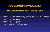Prof. R. Naccarato, Dott.ssa F. Galeazzi Prof. R. Naccarato, Dott.ssa F. Galeazzi Prof. D. Miotto Prof. D. Miotto Dott. I. Angriman Dott. I. Angriman Dott.ssa.