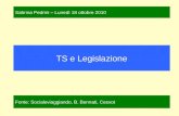 TS e Legislazione Fonte: Socialeviaggiando, B. Bennati, Cesvot Sabrina Pedrini – Lunedì 18 ottobre 2010.