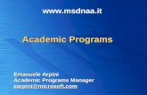 Academic Programs Emanuele Arpini Academic Programs Manager earpini@microsoft.com .
