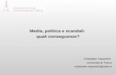 Cristopher Cepernich Università di Torino cristopher.cepernich@unito.it Media, politica e scandali: quali conseguenze?