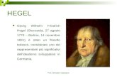 Prof. Bertolami Salvatore HEGEL Georg Wilhelm Friedrich Hegel (Stoccarda, 27 agosto 1770 – Berlino, 14 novembre 1831) è stato un filosofo tedesco, considerato.